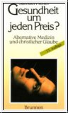 Gesundheit um jeden Preis?