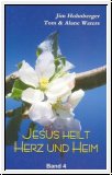 Jesus heilt Herz und Heim, Bd. 2 - 4