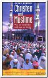 Christen und Muslime