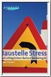 Baustelle Stress
