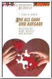 Ehe als Gabe und Aufgabe