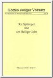 Der Sptregen und der Heilige Geist