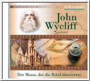 John Wycliff - der Mann, der die Bibel übersetzte