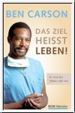 Das Ziel heit Leben!