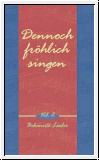 Dennoch frhlich singen 2; MC