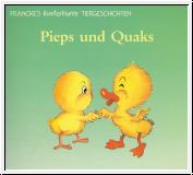 Pieps und Quaks