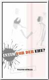 Intim vor der Ehe?