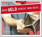Über Geld spricht man nicht ...