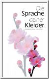 Die Sprache deiner Kleider