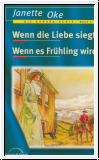 Wenn die Liebe siegt + Wenn es Fr�hling wird