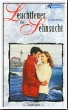 Leuchtfeuer der Sehnsucht