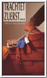 Trachtet zuerst ...