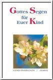Gottes Segen f�r euer Kind