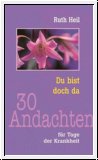 30 Andachten f�r Tage der Krankheit