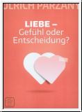 Liebe - Gefühl oder Entscheidung; DVD