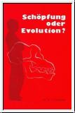 Schöpfung oder Evolution?