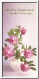 Faltkarte 40. Geburtstag (Rhododendron)