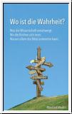 Wo ist die Wahrheit?