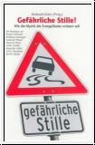 Gefhrliche Stille!