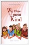 Wie f�hre ich mein Kind?