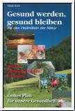 Gesund werden, gesund bleiben