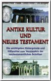 Antike Kultur und Neues Testament