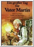 Ein gro�er Tag f�r Vater Martin