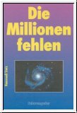 Die Millionen fehlen