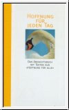 Hoffnung für jeden Tag