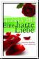 Eine harte Liebe