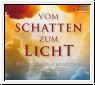 Vom Schatten zum Licht; Hrbuch