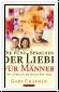 Die fnf Sprachen der Liebe fr Mnner