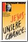 Jesus - unsere Chance