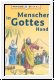 Menschen in Gottes Hand, Bd. 2