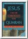 Jesus und die Schriftrollen von Qumran